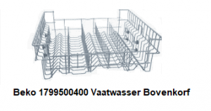 Beko 1799500400 Vaatwasser Bovenkorf verkrijgbaar bij ANKA