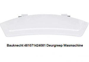 Bauknecht 481071424081 Deurgreep Wasmachine verkrijgbaar bij ANKA