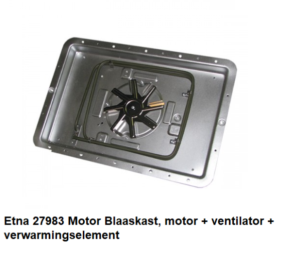 Etna 27983 Blaaskast motor + ventilator + verwarmingselement verkrijgbaar bij ANKA